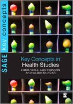 Image of Key concepts in health studies by Chris Yuill