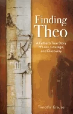 Image of finding theo a fathers true story of loss courage and discovery