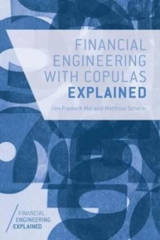 Image of Financial Engineering with Copulas Explained by J. Mai Book