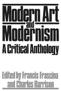 Image of modern art and modernism a critical anthology