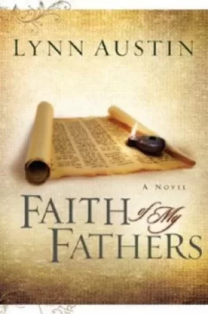 Image of Faith of my fathers by Lynn N Austin