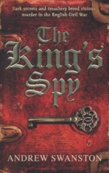 Image of The Kings Spy by Andrew Swanston Paperback