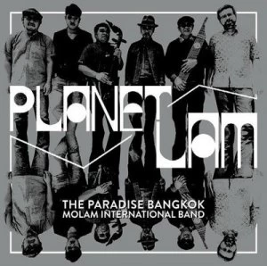 image of Planet Lam by The Paradise Bangkok Molam International Band CD Album