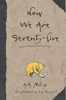 Image of Now We Are Seventy-Five by A. a Milne and Ernest H Shepard Book