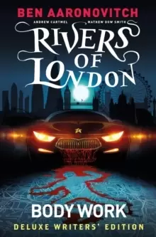 Image of Rivers of London Vol. 1: Body Work Deluxe Writers' Edition