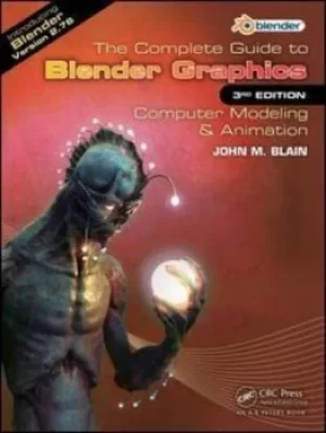 Image of The complete guide to Blender graphics by John M. Blain