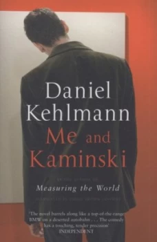 Image of Me and Kaminski by Daniel Kehlmann Paperback