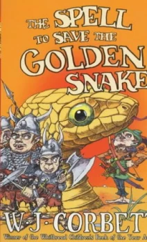 Image of The Spell to Save the Golden Snake by W J Corbett Paperback