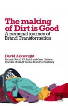 Image of The Making of Dirt Is Good by David Arkwright Paperback