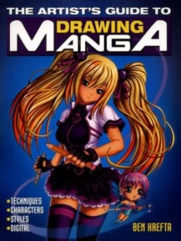 Image of The Artists Guide to Drawing Manga by Ben Krefta Paperback