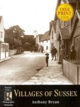 Image of Francis Friths Villages of Sussex by Anthony Bryan Paperback
