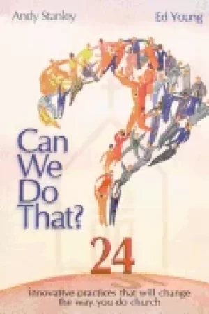 Image of can we do that innovative practices that will change the way you do church