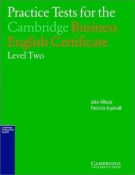 Image of Practice Tests for the Cambridge Business English Certificate Level 2 by Jake Allsop Paperback