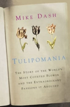 Image of Tulipomania by Mike Dash Paperback