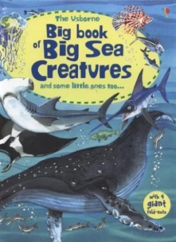 Image of The Usborne Big Book of Big Sea Creatures by Minna Lacey and Fabiano Fiorin and John Rostron and Margaret Rostron Hardback