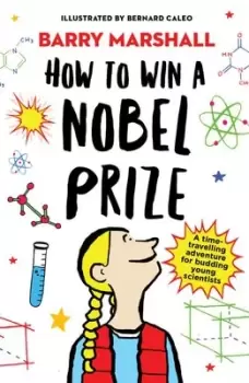 Image of How to win a Nobel Prize by Barry J Marshall