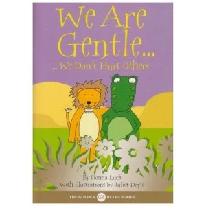 Image of We Are Gentle: We Don't Hurt Others by Donna Luck (Paperback, 2005)