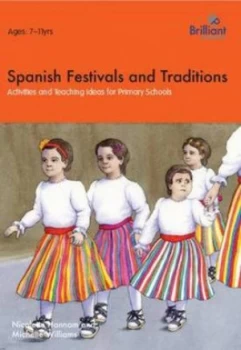 Image of Spanish Festivals and Traditions by Nicolette Hannam and Michelle Williams Book