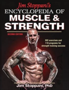 Image of Jim Stoppanis Encyclopedia of Muscle and Strength by Phd Jim Stoppani Paperback