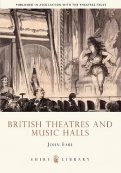 Image of British Theatres and Music Halls by John Earl Paperback