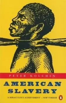 Image of American slavery, 1619-1877 - Peter Kolchin - Paperback - Used