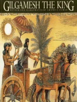 Image of Gilgamesh the King by Ludmila Zeman Book