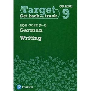 Image of Target Grade 9 Writing AQA GCSE (9-1) German Workbook Paperback / softback 2018
