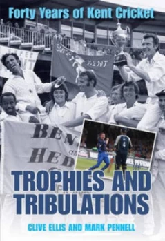 Image of Trophies and Tribulations by Clive Ellis and Mark Pennell Book