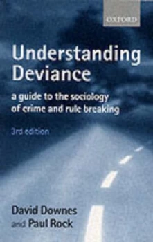 Image of Understanding Deviance by David M Downes and Paul Rock Book