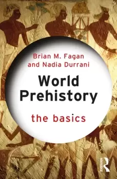 Image of World Prehistory: The Basics