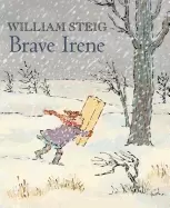 Image of brave irene a picture book