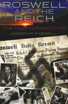 Image of Roswell and the Reich by Joseph P. Farrell Paperback