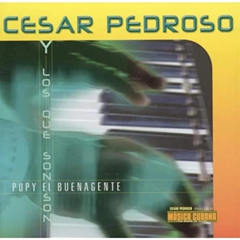 image of Cesar Pedroso - Pupy El Buenagente [german Import] CD