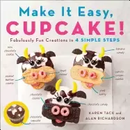 Image of make it easy cupcake fabulously fun creations in 4 simple steps