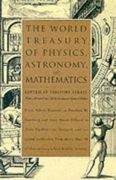 Image of The World Treasury of Physics Astronomy and Mathematics by Timothy Ferris Paperback