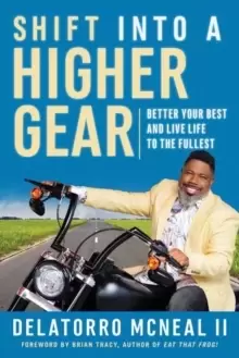 Image of Shift into a Higher Gear : Better Your Best and Live Life to the Fullest