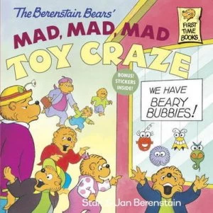 Image of The Berenstain Bears Mad Mad Mad Toy Craze by Stan Berenstain Book
