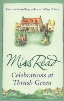 Image of Celebrations at Thrush Green by Miss Read Book