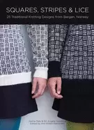 Image of squares stripes and lice 25 traditional knitting designs from bergen norwa