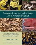 Image of organic mushroom farming and mycoremediation simple to advanced and experim