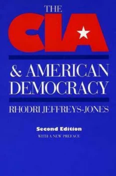 Image of The Cia and American Democracy by Rhodri Jeffreys-Jones Paperback