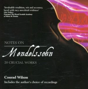Image of Notes on Mendelssohn by Conrad Wilson Paperback