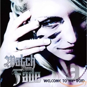 Image of Watch Them Fade - Welcome to My Void CD