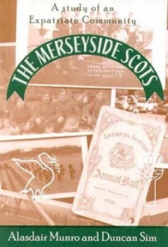 Image of The Merseyside Scots by Alasdair Munro and Duncan Sim Paperback