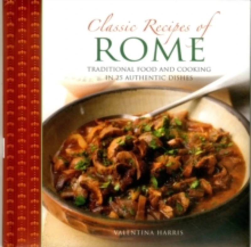 Image of Classic Recipes of Rome. Hardback. By Valentina Harris Books