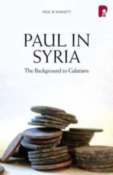 Image of Paul in Syria by Paul W. Barnett Book