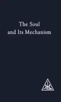 Image of The Soul and its Mechanism