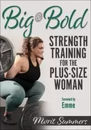 Image of big and bold strength training for the plus size woman