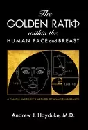 Image of golden ratio within the human face and breast