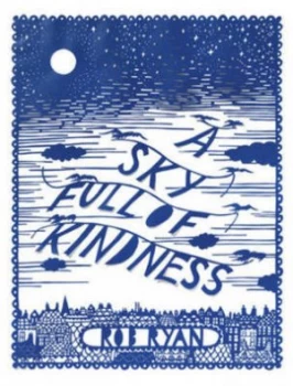 Image of A Sky Full of Kindness by Rob Ryan Hardback